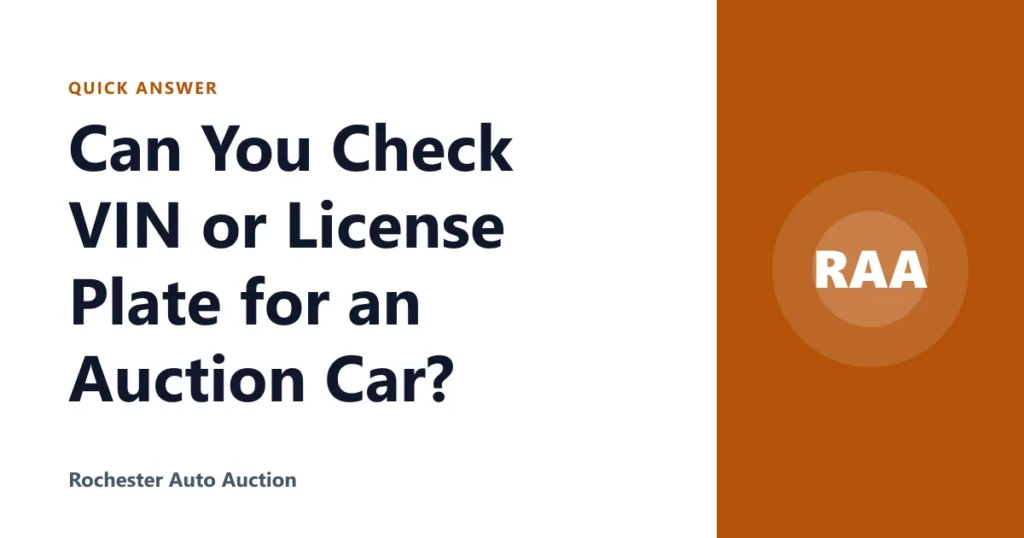 Can You Check VIN or License Plate for an Auction Car?