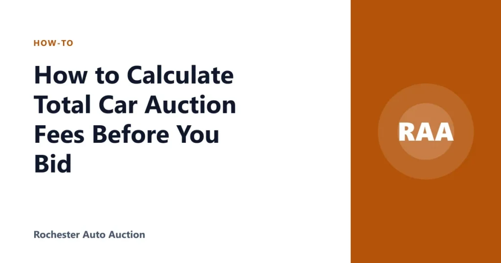 How to Calculate Total Car Auction Fees Before You Bid