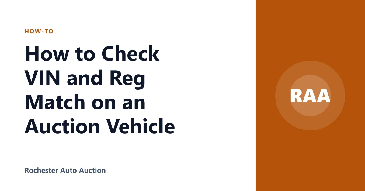 How to Check VIN and Reg Match on an Auction Vehicle