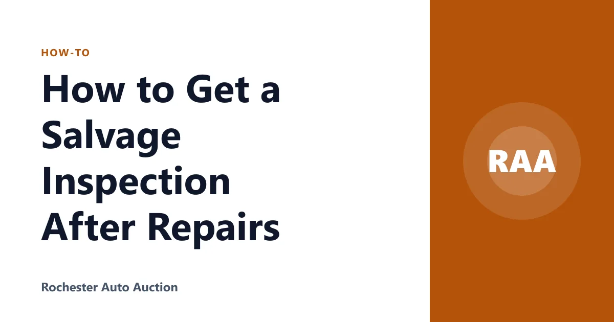 How to Get a Salvage Inspection After Repairs