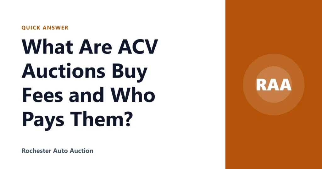What Are ACV Auctions Buy Fees and Who Pays Them?