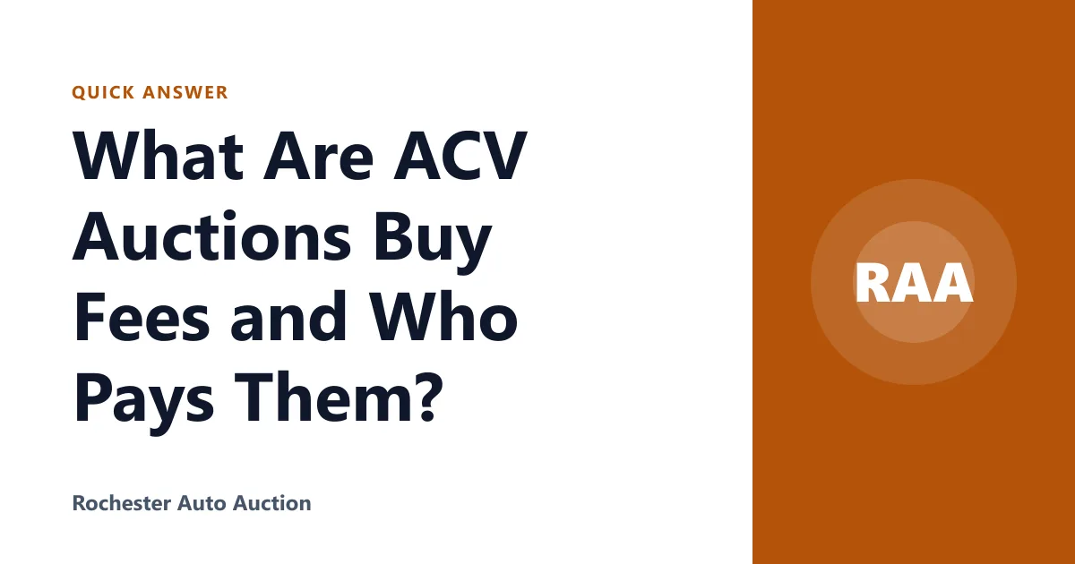 What Are ACV Auctions Buy Fees and Who Pays Them?